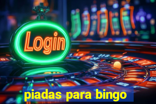 piadas para bingo